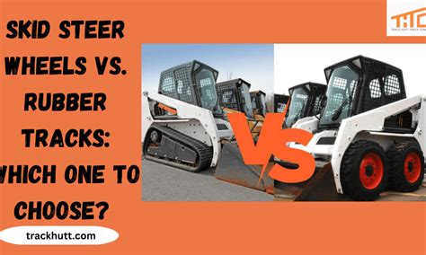 what's a skid steer|skid steer wheel vs track.